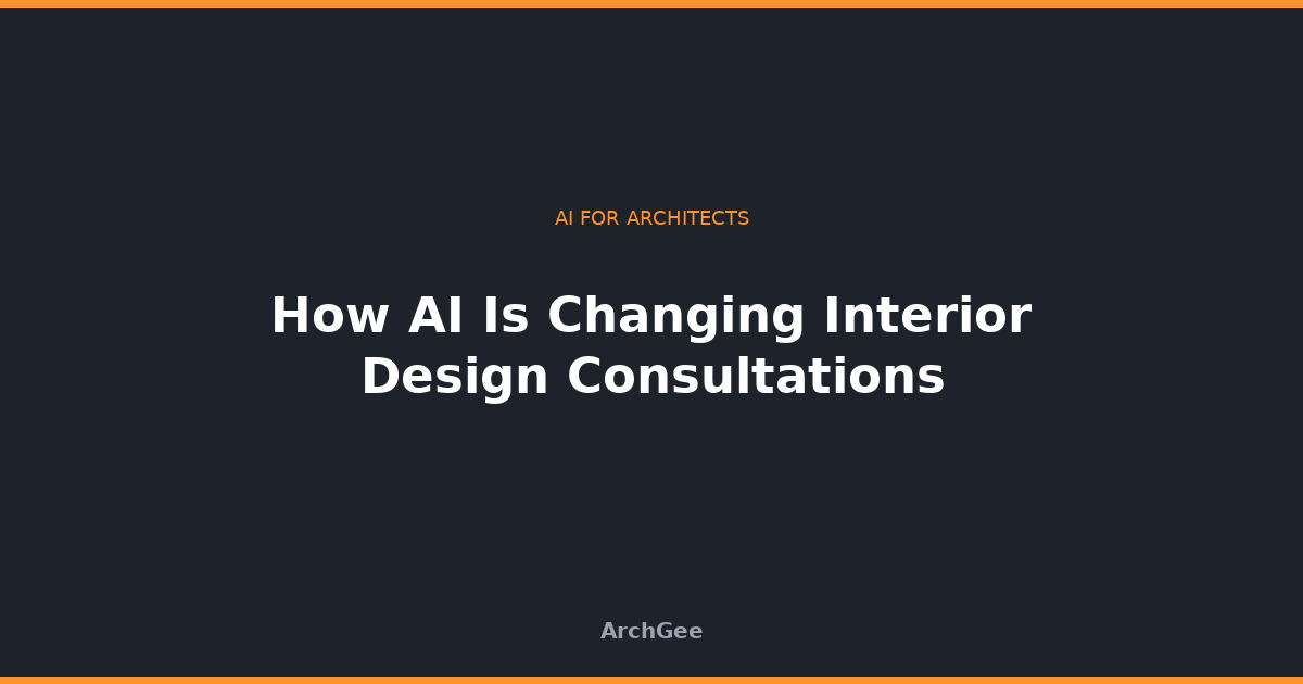 How AI Is Changing Interior Design Consultations