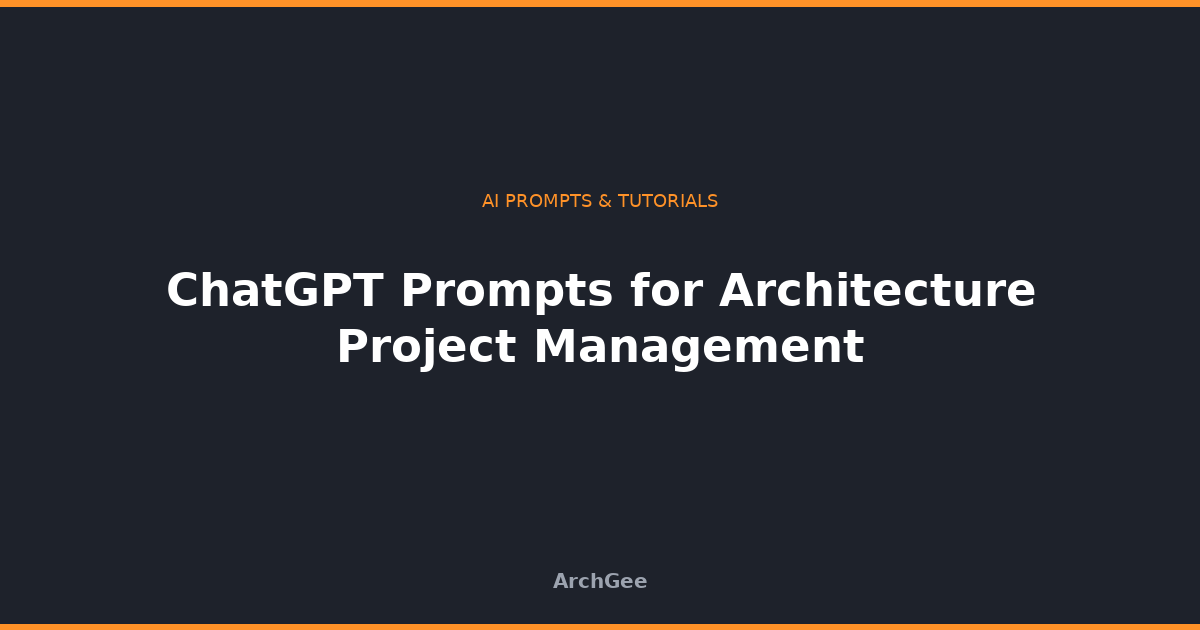 ChatGPT Prompts for Architecture Project Management