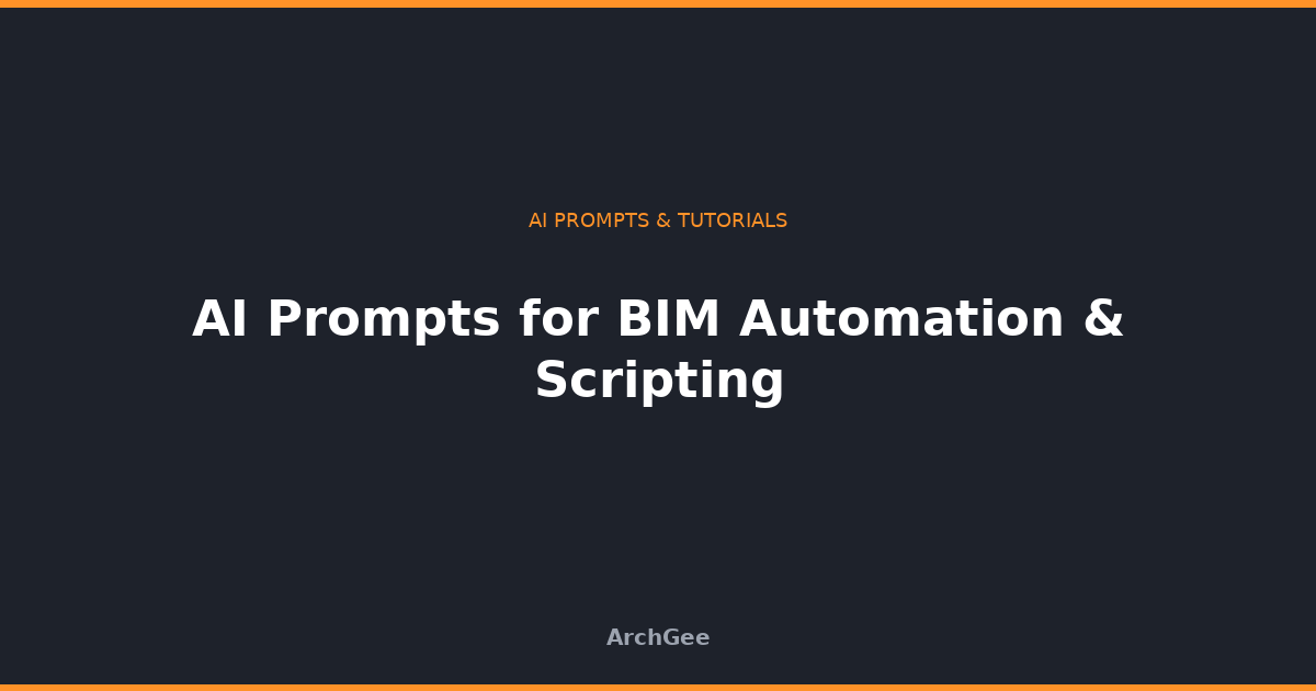 AI Prompts for BIM Automation & Scripting