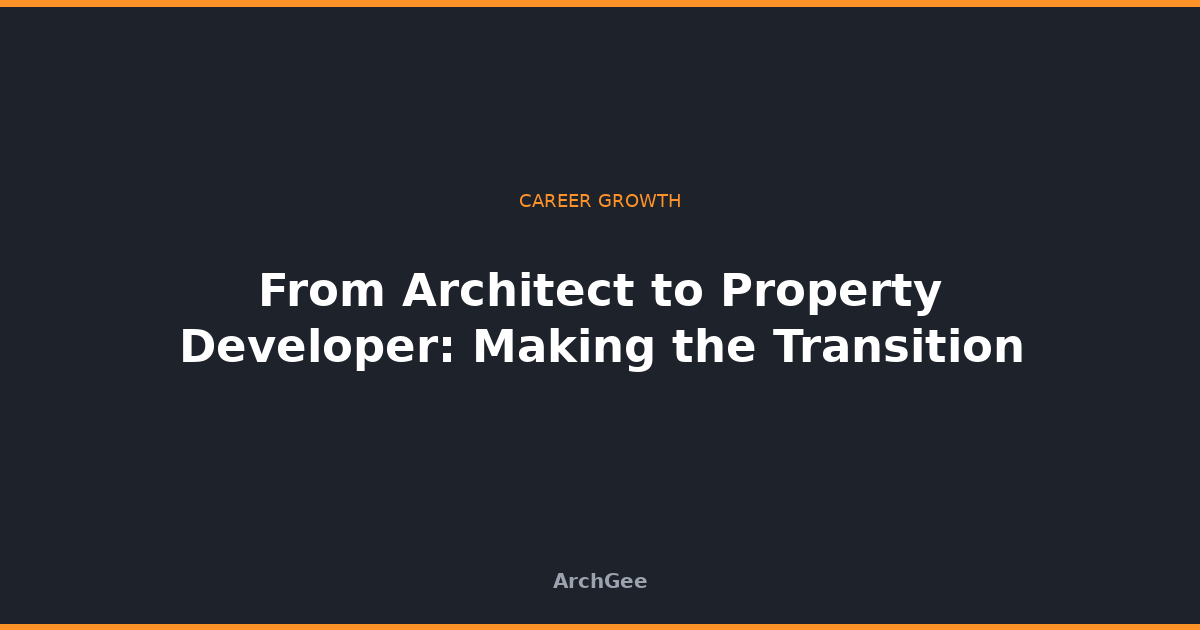 From Architect to Property Developer: Making the Transition